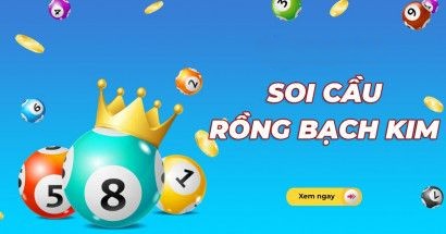 Rồng bạch kim 22/01/2025 - Soi cầu Rồng Bạch Kim hôm nay