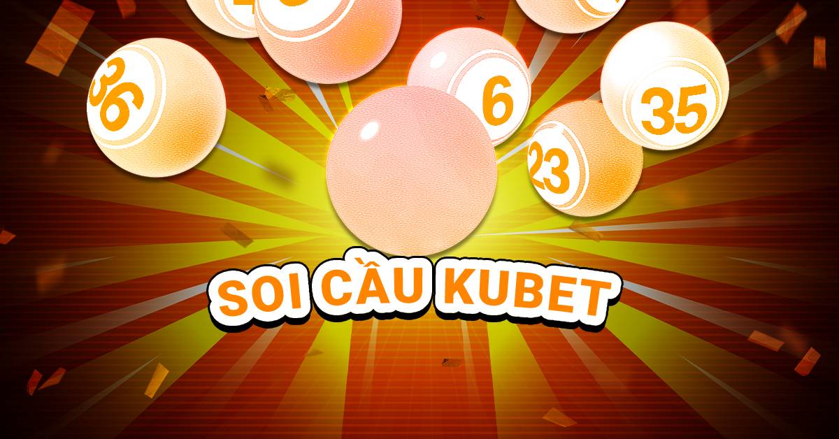 soi cầu Kubet