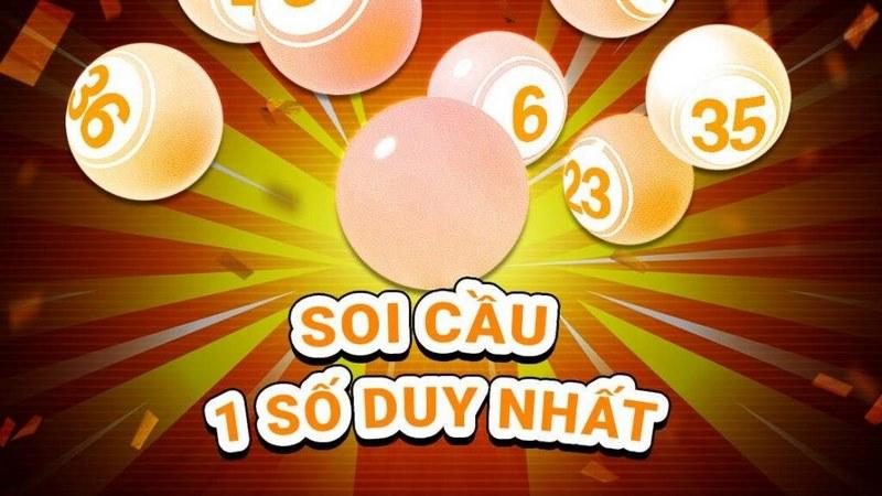 soi cầu 1 số duy nhất